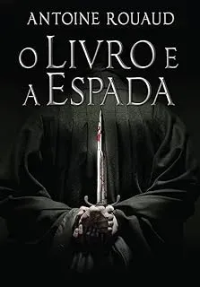 O LIVRO E A ESPADA (PRODUTO USADO - MUITO BOM)
