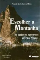 ESCOLHER A MONTANHA (PRODUTO USADO - MUITO BOM)