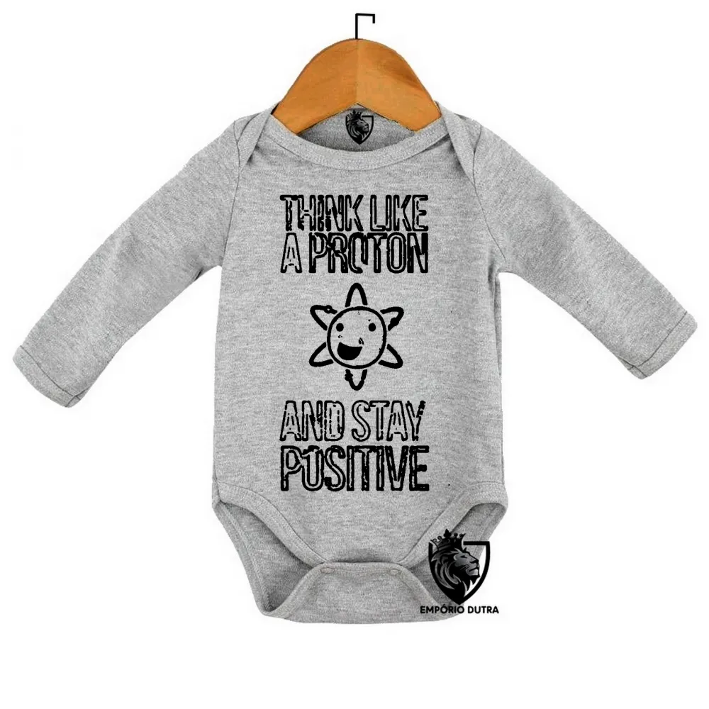 Body Bebê Infantil Think like a proton atomo energia