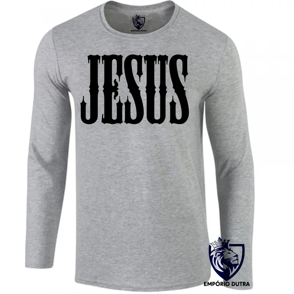 Camiseta manga longa Infantil ou Adulto Jesus Cristo DEUS Cristão nosso Rei