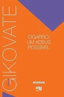 CIGARRO UM ADEUS POSSIVEL (PRODUTO USADO - MUITO BOM)