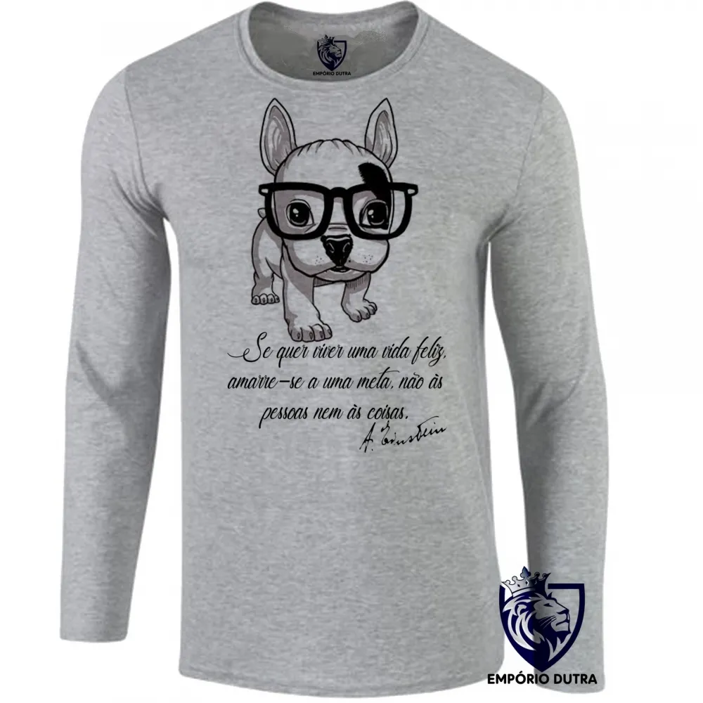 Camiseta manga longa Infantil ou Adulto Cachorro bulldog Nerd frase Einstein