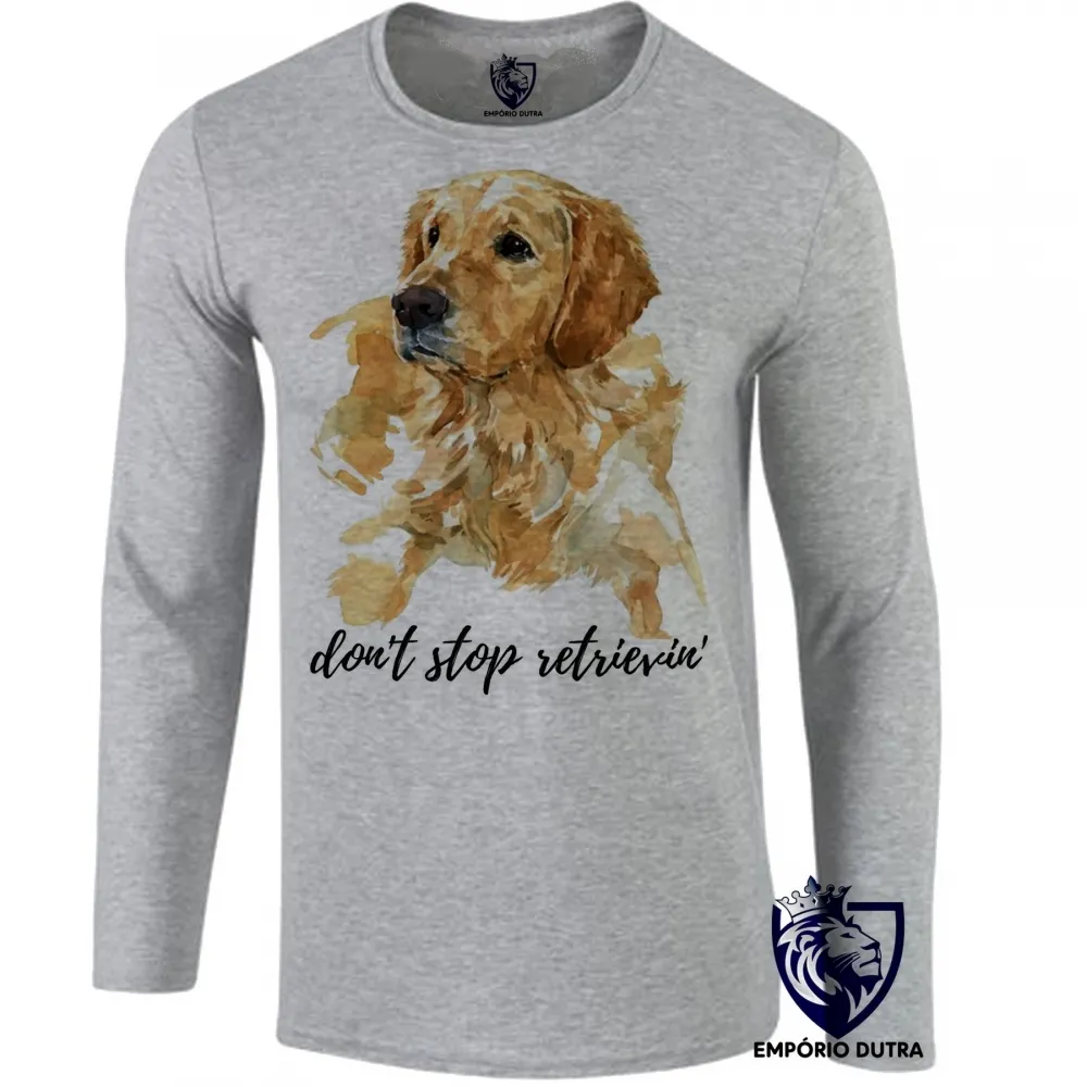 Camiseta manga longa Infantil ou Adulto dont stop cachorro golden retriever Imagem