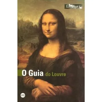 O GUIA DO LOUVRE (PRODUTO USADO - COMO NOVO)