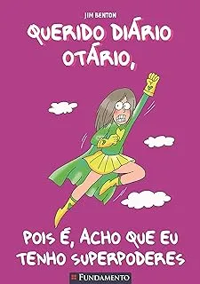 QUERIDO DIARIO OTARIO POIS E ACHO QUE EU TENHO SUPERPODERES (PRODUTO USADO - COMO NOVO)