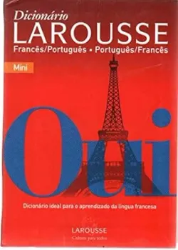 DICIONARIO LAROUSSE - PORTUGUES / FRANCES (PRODUTO USADO - MUITO BOM)