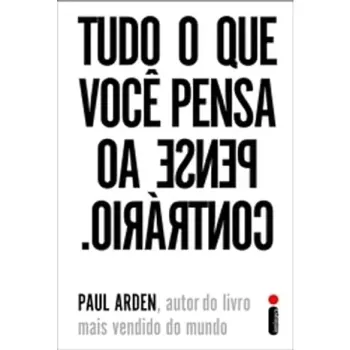 TUDO O QUE VOCE PENSA PENSE AO CONTRARIO (PRODUTO USADO - MUITO BOM)