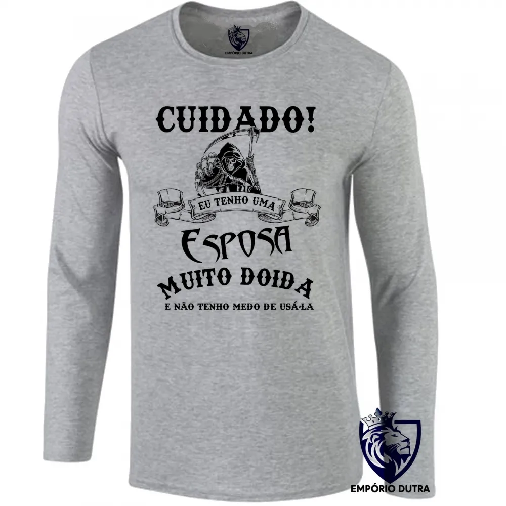 Camiseta manga longa Infantil ou Adulto Cuidado eu tenho uma esposa