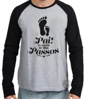 Camiseta manga longa Infantil ou Adulto Pai passos Papai - Foto 2
