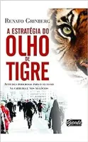 A ESTRATEGIA DO OLHO DE TIGRE (PRODUTO USADO - MUITO BOM)