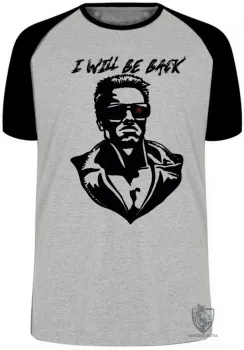 Camiseta adulto ou infantil Exterminador do Futuro I will be back