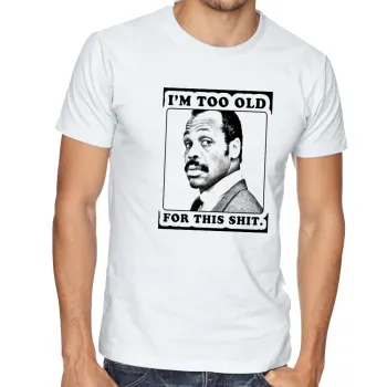Camiseta adulto ou infantil Máquina Mortífera Im too old for this shit - Foto 2