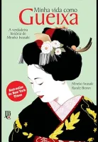 MINHA VIDA COMO GUEIXA (PRODUTO USADO - MUITO BOM)