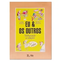 EU E OS OUTROS MELHORANDO AS RELAÇOES (PRODUTO USADO - BOM)