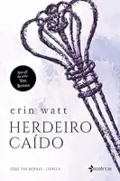 HERDEIRO CAIDO: SERIE THE ROYALS - LIVRO 4 (PRODUTO NOVO)