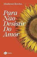 PARA NAO DESISTIR DO AMOR (PRODUTO USADO - COMO NOVO)