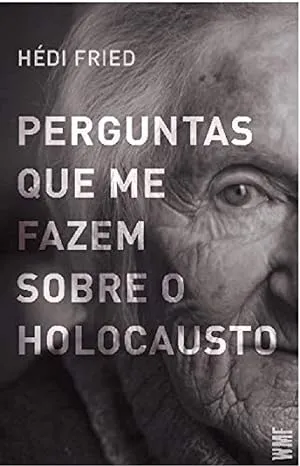 PERGUNTAS QUE ME FAZEM SOBRE O HOLOCAUSTO (PRODUTO NOVO)