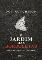 O JARDIM DAS BORBOLETAS (PRODUTO USADO - MUITO BOM)