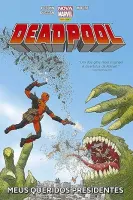HQ DEADPOOL MEUS QUERIDOS PRESIDENTES VOL 1 (PRODUTO USADO - MUITO BOM)