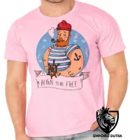Camiseta adulto ou infantil Marinheiro born to be free mar praia - Foto 2