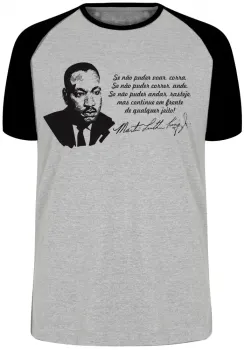 Camiseta adulto ou infantil Martin Luther King frase