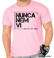 Camiseta adulto ou infantil frase Nunca nem vi - Foto 2