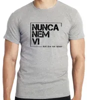 Camiseta adulto ou infantil frase Nunca nem vi - Foto 4