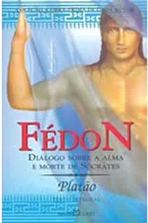 FEDON DIALOGO SOBRE A ALMA E MORTE DE SOCRATES (PRODUTO USADO - MUITO BOM)
