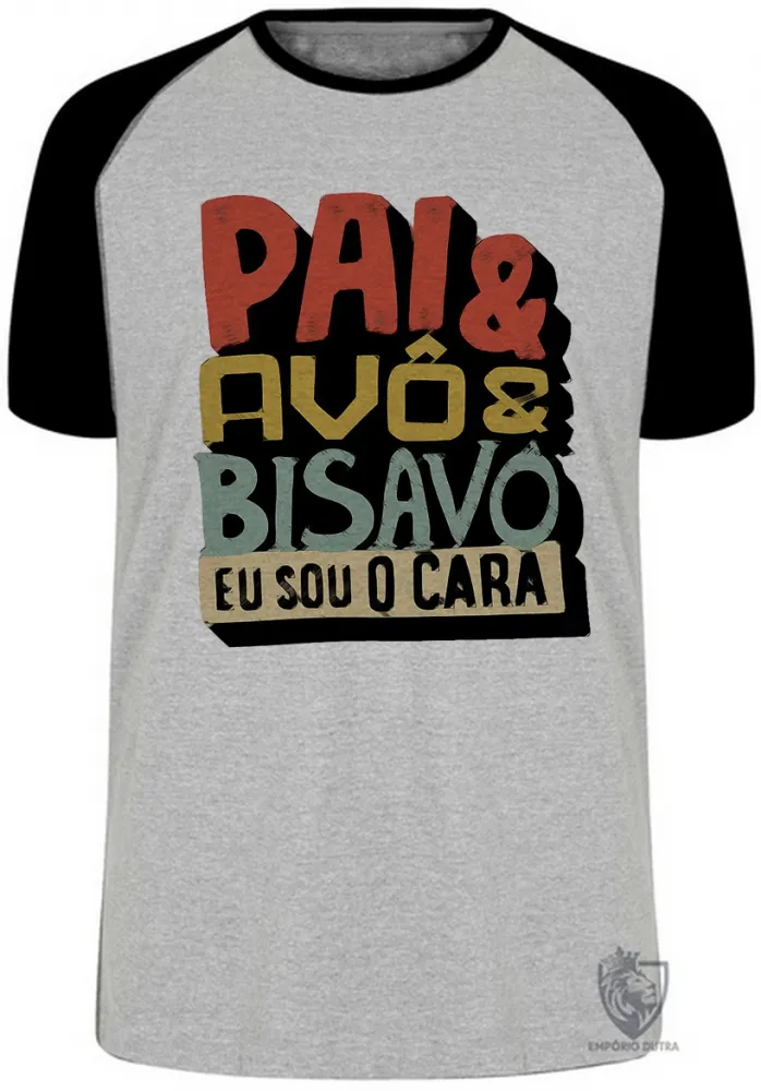 Camiseta adulto ou infantil pai avô bisavô