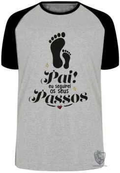 Camiseta adulto ou infantil Pai passos Papai