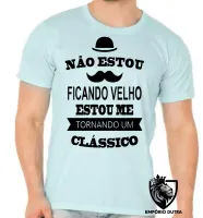 Camiseta adulto ou infantil Não estou ficando velho Pai Avô - Foto 5