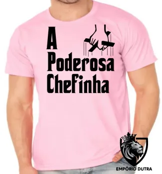 Camiseta adulto ou infantil Poderosa Chefinha