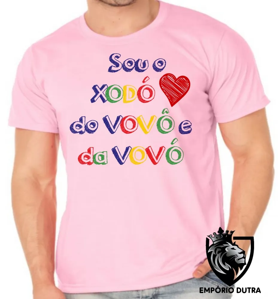 Camiseta adulto ou infantil Sou o Xodó do vovô e da vovó