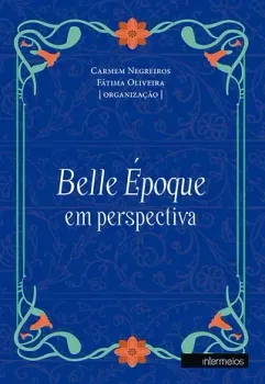  Belle Époque em perspectiva