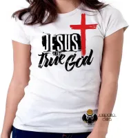 Baby look blusa Feminina Jesus Cristo o verdadeiro DEUS - Foto 3