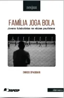 Família joga bola – jovens futebolistas na várzea paulistana