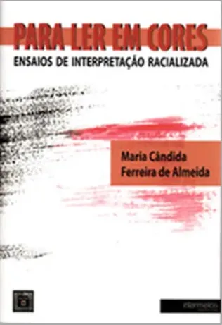 Para ler em cores - ensaios de interpretação racializada