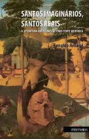 SANTOS IMAGINÁRIOS, SANTOS REAIS