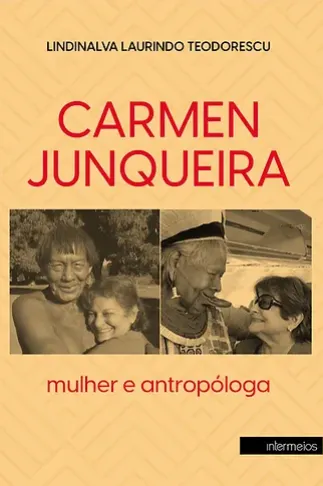  Carmen Junqueira: mulher e antropóloga Imagem