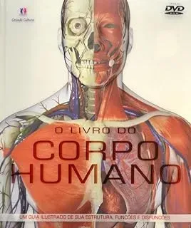 O LIVRO DO CORPO HUMANO COM DVD (PRODUTO USADO - MUITO BOM)