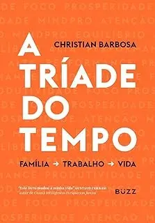 A TRIADE DO TEMPO FAMILIA TRABALHO VIDA (PRODUTO USADO - COMO NOVO)