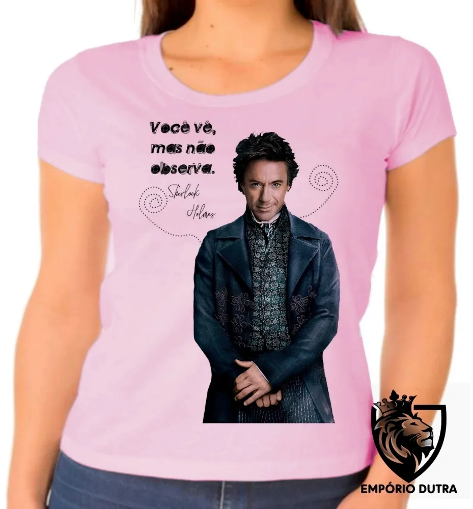 Baby look blusa Feminina Sherlock Holmes você vê