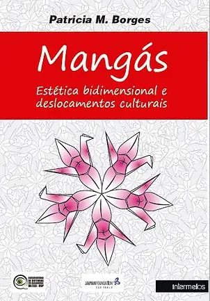 Mangás – estética bidimensional e mudanças culturais