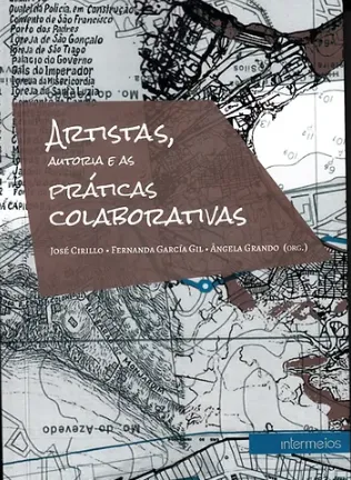  Artistas, autorias e as práticas colaborativas