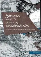  Artistas, autorias e as práticas colaborativas