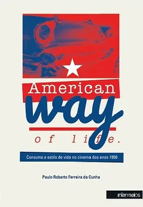  American way of life – consumo e estilo de vida no cinema dos anos 1950