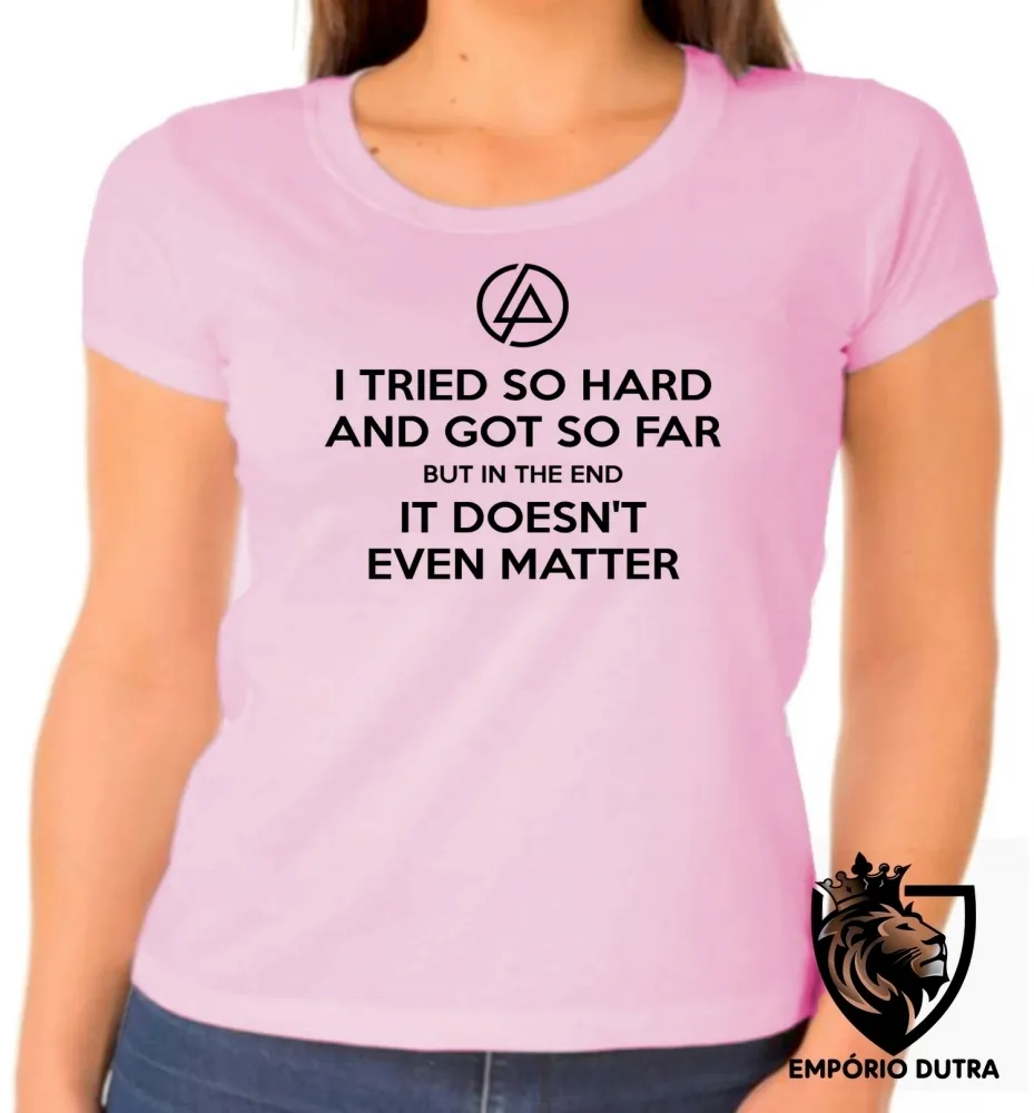 Baby look blusa Feminina Linkin Park I tried so hard banda rock