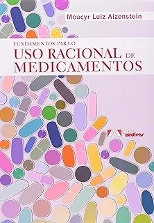 FUNDAMENTOS PARA O USO RACIONAL DE MEDICAMENTOS (PRODUTO USADO - MUITO BOM)