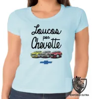 Baby look blusa Feminina Loucos por Chevette carro GM chevrolet - Foto 2