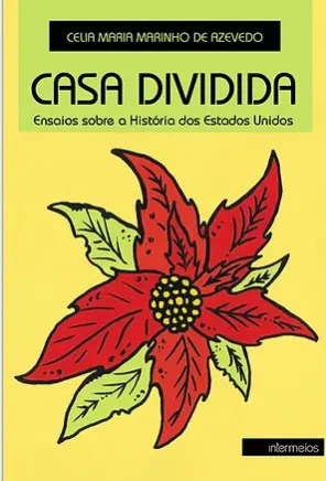  Casa dividida: ensaios sobre a história dos Estados Unidos Imagem